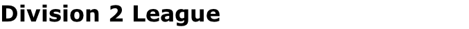 Division 2 League