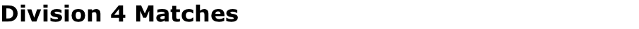 Division 4 Matches