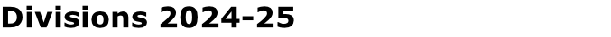 Divisions 2024-25